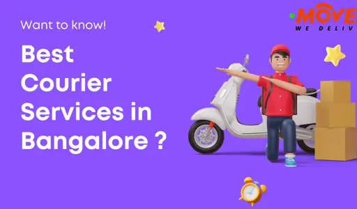 Best Courier Services in Bangalore: How to Make the Right Choice?